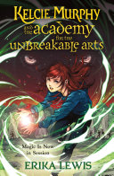 Kelcie_Murphy_and_the_academy_for_the_unbreakable_arts